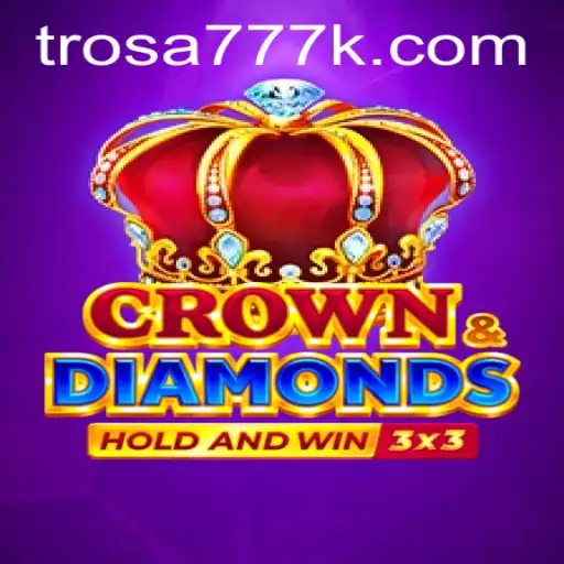 Crowndiamonds: Um Mergulho nas Aventuras de Trosa777